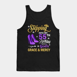 Stepping Into My 55th Birthday With God's Grace & Mercy Bday Tank Top